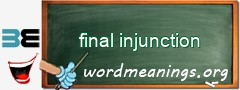 WordMeaning blackboard for final injunction